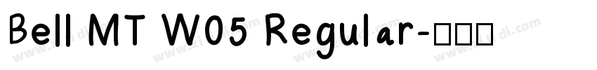 Bell MT W05 Regular字体转换